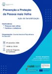 Preven&ccedil;&atilde;o e Prote&ccedil;&atilde;o da Pessoa Mais Velha - A&ccedil;&atilde;o de Sensibiliza&ccedil;&atilde;o